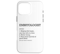 Embriólogo Definición de trabajo Embriología divertida personalizada Carcasa para iPhone 16 Pro Max