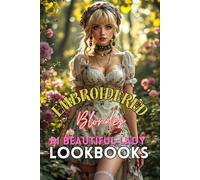 Embroidered Blondes: A Romantic Cottagecore Lookbook of Ethereal Beauty and Timeless Style in Blooming Garden Settings