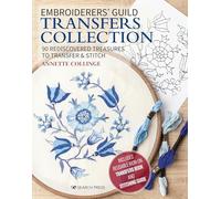 Embroiderers' Guild Transfers Collection: 90 Rediscovered Treasures to Transfer & Stitch (Embroidered Treasures)