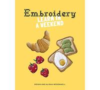 Embroidery: Learn in a Weekend