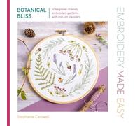 Embroidery Made Easy: Botanical Bliss: 12 beginner-friendly embroidery patterns with iron-on transfers: 1