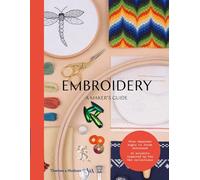 Embroidery (Victoria and Albert Museum): A Maker's Guide