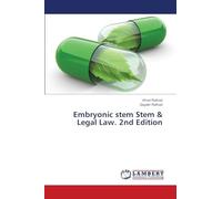 Embryonic stem Stem & Legal Law. 2nd Edition
