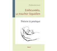 Embryostéo, un toucher liquidien: Théorie et pratique