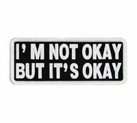 EmbTao Parche bordado divertido con texto en inglés "I'm Not Okay But It's Okay"