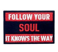 EmbTao Parche táctico bordado con texto en inglés "Follow Your Soul It Knows The Way"