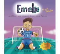 Emeka the Great Footballer: A Children's Book That Teaches Patience: A Children's Book That Teaches Patience