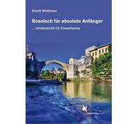 Emeli Wethmar Bosnisch für absolute Anfänger: Lehrbuch (Tapa blanda)