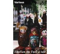Emelian The Fool: A Tale (ebook)