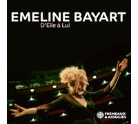 EMELINE BAYART - D’ELLE À LUI