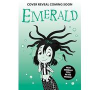 Emerald and the Sea Dragon: Volume 7