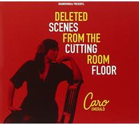 Emerald, Caro - Deleted Scenes from the..