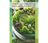 Emerald Green Rejuvenation Kitchen: The Wellness City Series - Book 4