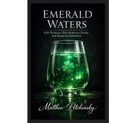 Emerald Waters: A St. Patrick's Day Survival Guide for Diabetes Insipidus (Apophis Health)