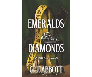 Emeralds & Diamonds: A Novella (The Juniper Series)