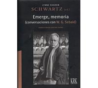 Emerge, memoria: Conversaciones con W. G. Sebald: 60 (Tras 3 Letras)