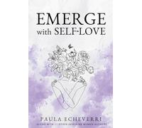 Emerge with Self-Love