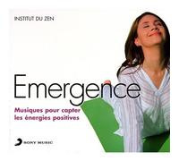 Emergence-Musiques pour Capter Les Energies Positives