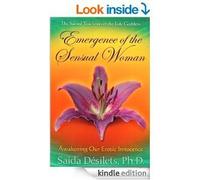 Emergence of the Sensual Woman-Awakening Our Erotic Innocence