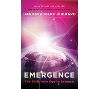 Emergence: The Shift from EGO to Essence