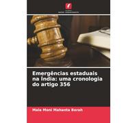Emergências estaduais na Índia: uma cronologia do artigo 356