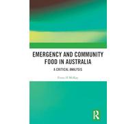 Emergency and Community Food in Australia: A Critical Analysis
