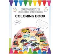 Emergency and Shared Vehicles Coloring Book: Ages 3+ (My Wonderful Coloring Adventures)