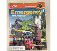 Emergency Care & Transportation of the Sick and Injured, Twelfth Edition