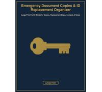 Emergency Document Copies & ID Replacement Organizer: Large Print Family Binder for Copies, Replacement Steps, Contacts & Notes