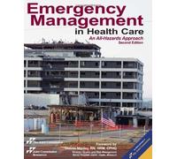 Emergency Management in Health Care: An All-Hazards Approach, Second Edition by Joint Commission (2012-05-01)