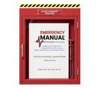 Emergency Manual: A Bridge to Certainty Through Estate Planning, While Traveling at the Speed of Life