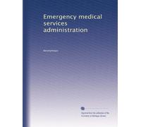 Emergency medical services administration