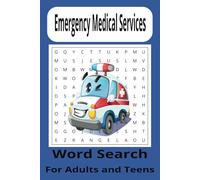 Emergency Medical Services Word Search Puzzle Book: Word searches with easy to read print About Emergency Medical Services Ambulance Paramedics and ... for fun Those long shifts Vacations and more