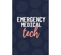 Emergency Medical Tech: Blank Lined Journal For Emergency Medical Tech| Future Emergency Med Technician Practitioner Daily Notebooks Gift| Emergency ... And Graduation Diary| 6x9 Inch Tech Journal