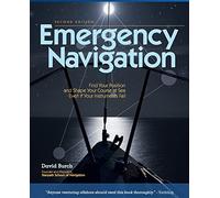 Emergency Navigation: Improvised and No-Instrument Methods for the Prudent Mariner, 2nd Edition (INTERNATIONAL MARINE-RMP)