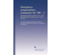Emergency preparedness evaluation for TMI - 1: Metropolitan Edison Company, et al., Three Mile Island Nuclear Station, Unit 1, Docket 50-289