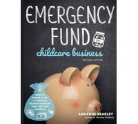 Emergency Reserve Fund for Childcare Business: Workbook for Building Your Daycare Business Safety Net