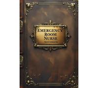 Emergency room nurse notebook: lined journal for men women work