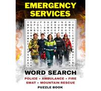 Emergency Services Word Search: 60 Puzzles Featuring Police, Ambulance, Fire, SWAT & Mountain Rescue