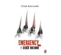 Emergency (tome 2) - Baiser Nocturne (ebook)
