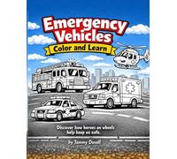Emergency Vehicles: Color and Learn