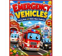 Emergency Vehicles: Coloring Book with Hidden Object Challenges for Kids ages 3-6 (Little Explorers)