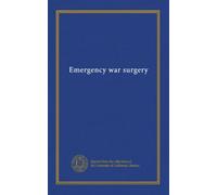 Emergency war surgery