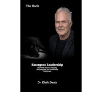 Emergent Leadership: How Felt Sense is Changing the Language and Leadership Landscape