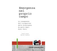 Emergenza nel proprio campo: Le conseguenze dell'occupazione della Groenlandia da parte degli Stati Uniti