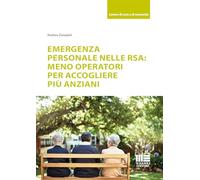 Emergenza personale nelle RSA: meno operatori per accogliere più anziani (Sociale & sanità)