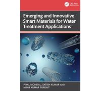 Emerging and Innovative Smart Materials for Water Treatment Applications