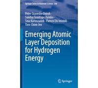 Emerging Atomic Layer Deposition for Hydrogen Energy (Springer Series in Materials Science)