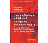 Emerging Challenges in Intelligent Management Information Systems: Proceedings of 28th European Conference on Artificial Intelligence ECAI 2025 - IMIS Workshop, Volume 2