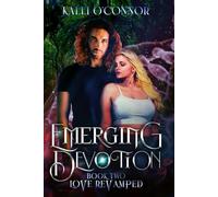 Emerging Devotion: Suspenseful Vampire Romance: 2 (Love ReVamped)